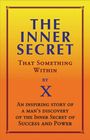 X: Inner Secret: That Something Within, Buch