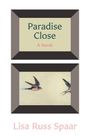 Lisa Russ Spaar: Paradise Close, Buch