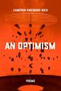 Cameron Awkward-Rich: An Optimism, Buch
