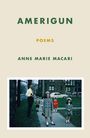 Anne Marie Macari: Amerigun, Buch