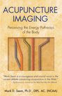 Mark D Seem: Acupuncture Imaging, Buch