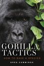 Greg Cummings: Gorilla Tactics, Buch