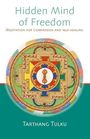 Tarthang Tulku: Hidden Mind of Freedom, Buch