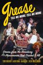 Tom Moore: Grease, Tell Me More, Tell Me More, Buch