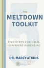 Marcy Atkins: The Meltdown Toolkit, Buch