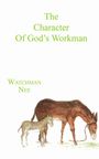 Watchman Nee: The Character of God's Workman, Buch