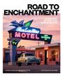 "ROAD TO ENCHANTMENT: A CENTURY OF ROUTE 66 IN NEW MEXICO." Neon-Motelschild, Auto davor, Abendstimmung.