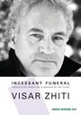 „INCESSANT FUNERAL“, übersetzt von Ani Gjika. Visar Zhiti, Green Integer 223. Schwarz-weiß Porträt eines Mannes.