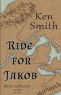 Ken Smith: Ride for Jakob, Buch