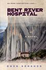 "Bent River Hospital: A Novel" von Ewin Genghis. Illustration mit riesigen, dramatischen Felsen über einem Gebäude.