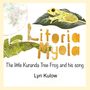 Lyn Kulow: Litoria Myola, Buch