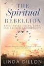Linda Dillon: The Spiritual Rebellion, Buch