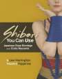Lee Harrington: Shibari You Can Use: Japanese Rope Bondage and Erotic Macrame, Buch