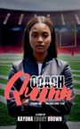 Kayona Ebony Brown: Coach Quinn, Buch