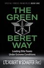 Robert W Schaefer: The Green Beret Way, Buch