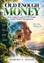 Robert C David: Old Enough Money, Buch