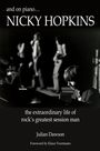 Julian Dawson: And on Piano ...Nicky Hopkins: The Extraordinary Life of Rock's Greatest Session Man, Buch