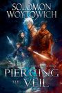 Solomon Woytowich: Piercing the Veil, Buch