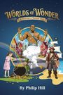 Philip Hill: Worlds of Wonder, Buch