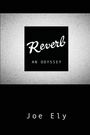 Joe Ely: Reverb, Buch