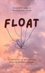 An Anthology of New Writings 2024: Float, Buch