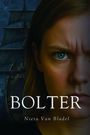 Nieta van Bladel: Bolter, Buch