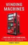 Thomas Shouse: Vending Machines, Buch