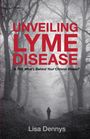 Lisa Dennys: Unveiling Lyme Disease, Buch