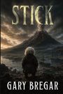 "STICK" und "GARY BREGAR". Ein Kind steht vor einem Vulkan, der Rauch spuckt, im Hintergrund Schiffe und dunkle Wolken.