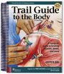 "Trail Guide to the Body", 7. Auflage. "A hands-on guide to locating muscles, bones, and more." Illustration: Menschen erkunden Muskeln.