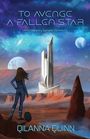 Qilanna Quinn: To Avenge a Fallen Star, Buch