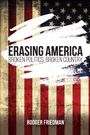 Rodger Friedman: Erasing America, Buch