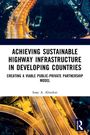 Titel: „Achieving Sustainable Highway Infrastructure in Developing Countries“. Autor: Isaac A. Abiodun. Luftaufnahme einer beleuchteten Autobahn.
