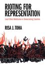 Risa J. Toha: Rioting for Representation, Buch