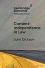 Julie Dickson: Content-Independence in Law, Buch