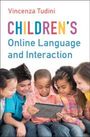 Vincenza Tudini: Children's Online Language and Interaction, Buch