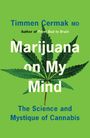 Timmen Cermak: Marijuana on My Mind, Buch