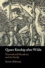 Kristin Mahoney: Queer Kinship after Wilde, Buch