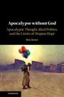 Ben Jones: Apocalypse without God, Buch