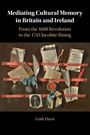 Leith Davis: Mediating Cultural Memory in Britain and Ireland, Buch