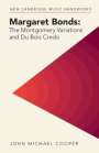 John Michael Cooper: Margaret Bonds: The Montgomery Variations and Du Bois Credo, Buch