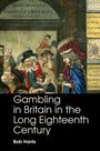 Bob Harris: Gambling in Britain in the Long Eighteenth Century, Buch