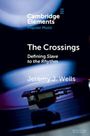 Jeremy J Wells: The Crossings, Buch