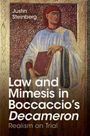 Justin Steinberg: Law and Mimesis in Boccaccio's Decameron, Buch