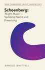 Arnold Whittall: Schoenberg: 'Night Music' - Verklärte Nacht and Erwartung, Buch