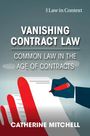 Catherine Mitchell: Vanishing Contract Law, Buch