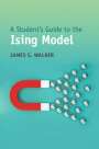 James S Walker: A Student's Guide to the Ising Model, Buch