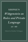 : Kripke's Wittgenstein on Rules and Private Language at 40, Buch