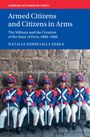 Natalia Sobrevilla Perea: Armed Citizens and Citizens in Arms, Buch