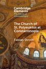 Fabian Stroth: The Church of St. Polyeuktos at Constantinople, Buch